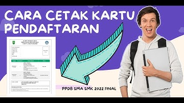 Tutorial Cetak Kartu PPDB 2022 | Cara Cetak Bukti Pendaftaran PPDB Online