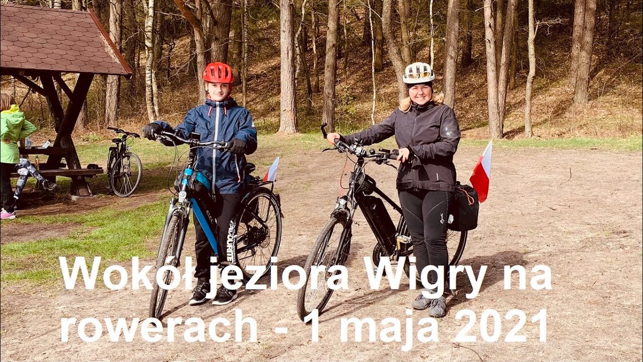 Wokół jeziora Wigry na rowerach - 1 maja 2021.