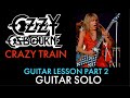 Crazy Train Guitar Lesson Part 2 - Guitar Solo - Randy Rhoads Ozzy