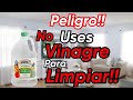 NO uses VINAGRE para LIMPIAR!! peligroso rutina de limpieza