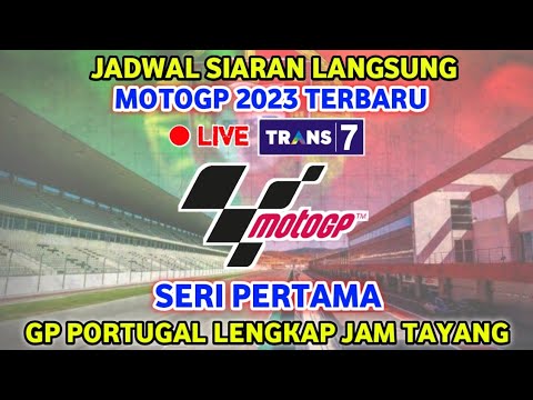 Jadwal MotoGP Portugal 2023 | Siaran Langsung MotoGP Portugal 2023 Live Trans7 - MotoGP 2023