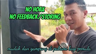 penyebab mic vokal feedback /storing.dan cara mengatasinya.