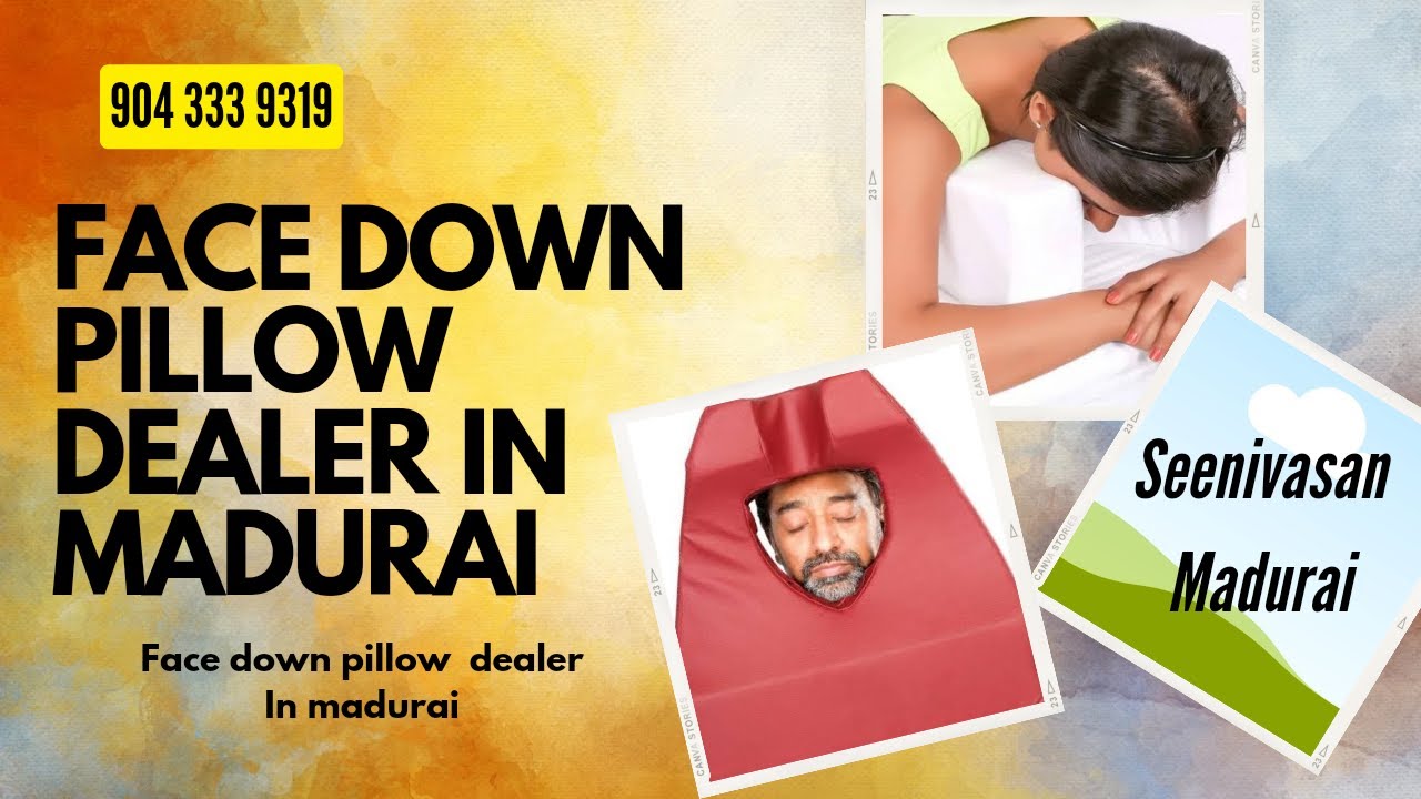 FACE DOWN PRONE PILLOW DEALERS IN TAMIL NADU 9043339319 FOR MORE