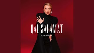 Qal salamat - Roza Zərgərli