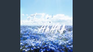 FLY AWAY (伴奏)