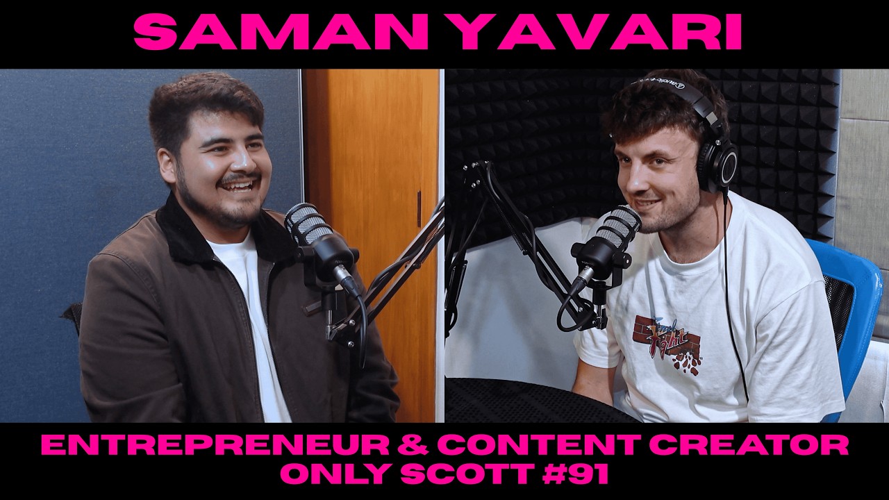 EP #91 - Saman Yavari - Entrepreneur & Content Creator