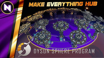 EVERYTHING HUB with BLUEPRINTS | Dyson Sphere Program Master Class