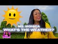 Songs For Kids What S The Weather Educational Songs For Toddlers And Preschoolers 