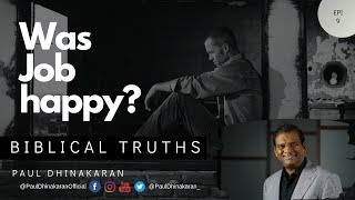 Did Job find happiness when all was restored back in double fold? Biblical Truths - Paul Dhinakaran