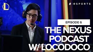 The Nexus (LoL) Podcast: Episode 6 with Locodoco on trashtalking