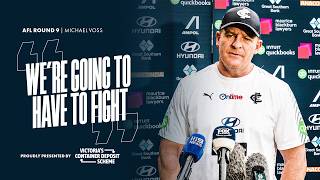 'We're going to have to fight': Voss previews Round Nine