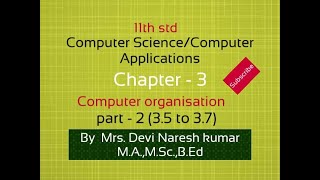 11th std | computer science | computer applications |chapter 3 | computer organisation | part2