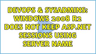 DevOps & SysAdmins: Windows 2008 R2 does not keep ASP.NET Sessions using Server Name