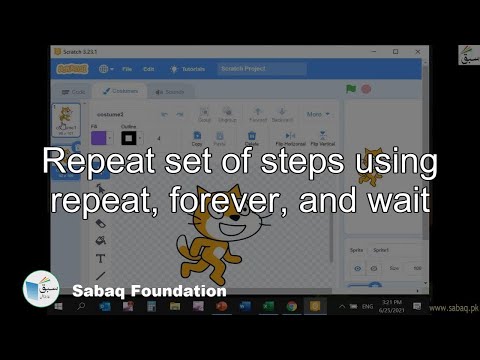 Repeat set of steps using repeat, forever, and wait, Computer Science Lecture | Sabaq.pk