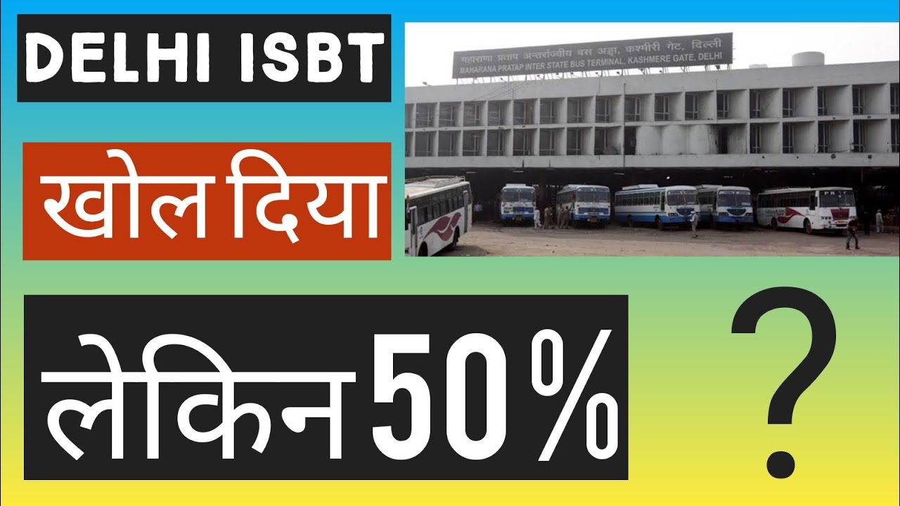 Delhi Isbt kashmiri gate Anand vihar and Saray kale khan opened