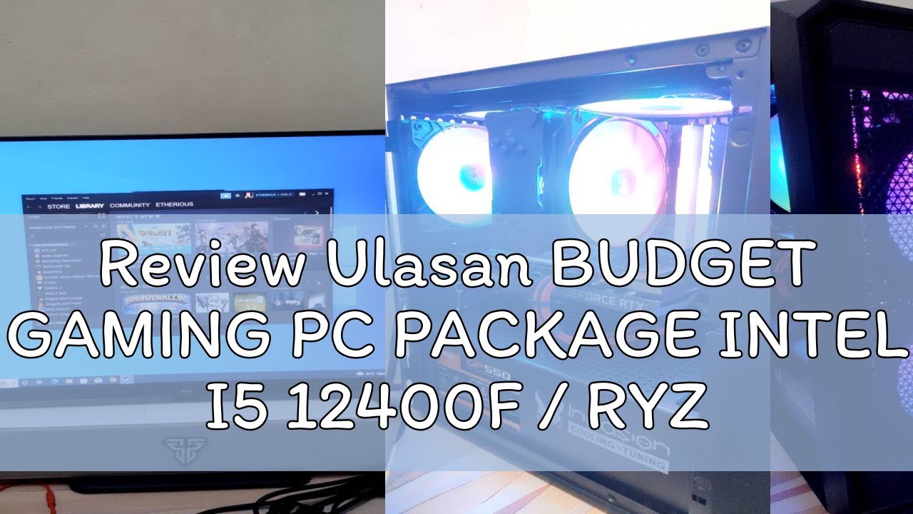 Review Ulasan BUDGET GAMING PC PACKAGE INTEL I5 12400F / RYZEN 5 7600X / 5600X + RTX 4070 / RTX4060