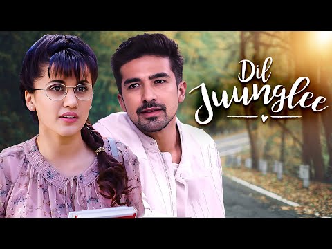 Dil Juunglee (2018) - New Released Superhit Hindi Movie | Taapsee Pannu, Saqib Saleem, Nidhi Singh