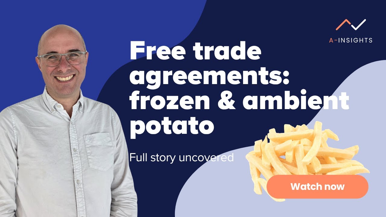 Free Trade Agreements (FTA) at the frozen & ambient potato market
