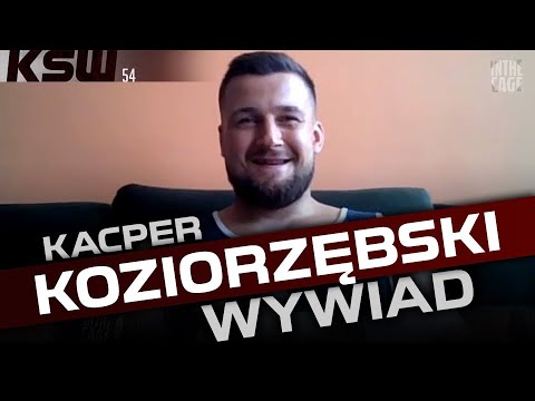Kacper Koziorzębski o kulisach przejścia z FEN do KSW, walce z Niedźwiedziem i słynnym bimbrze