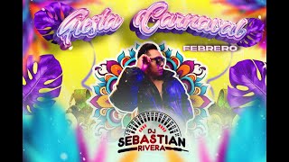 MIX FIESTA CARNAVAL - (TOP FEBRERO 2024) DJ SEBASTIAN RIVERA