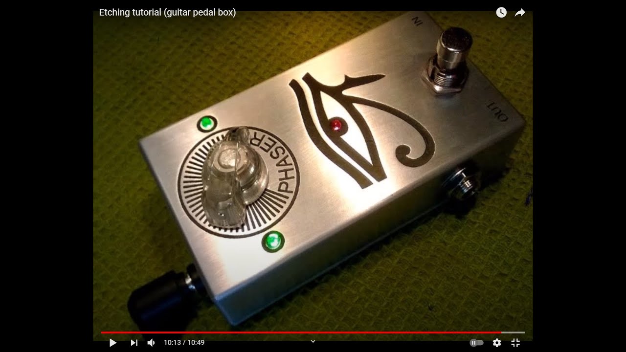 Etching tutorial (guitar pedal box) YouTube