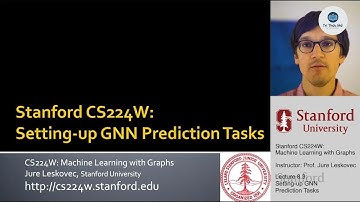 Học Máy Với Đồ Thị GNN: Thiết Lập Nhiệm Vụ Dự Đoán | CS224W Stanford | Bài Giảng 8.3 | Song Ngữ b...