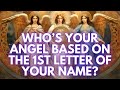 How to know your archangel based on the 1st letter of your name