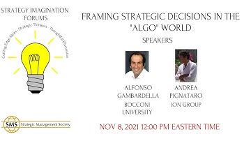 Strategy Imagination Forum: Framing Strategic Decisions in the Algo World