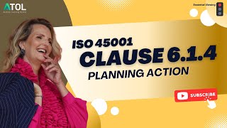 ISO 45001 Clause 6.1.4 Planning Action | Auditor Training Online