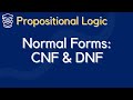 Conjunctive Normal Form (CNF) and Disjunctive Normal Form (DNF) - Logic