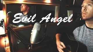 Breaking Benjamin - &#39;Evil Angel&#39; (Acoustic Cover)