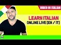 Practice and Improve Beginner and Intermediate Italian: Learn Italian Online LIVE [EN / IT] 09/04/18