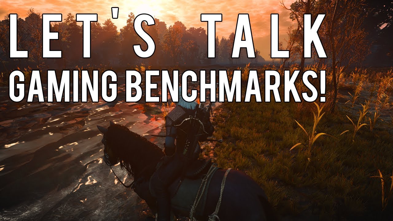 WHICH GAMES SHOULD I BENCHMARK NEXT?