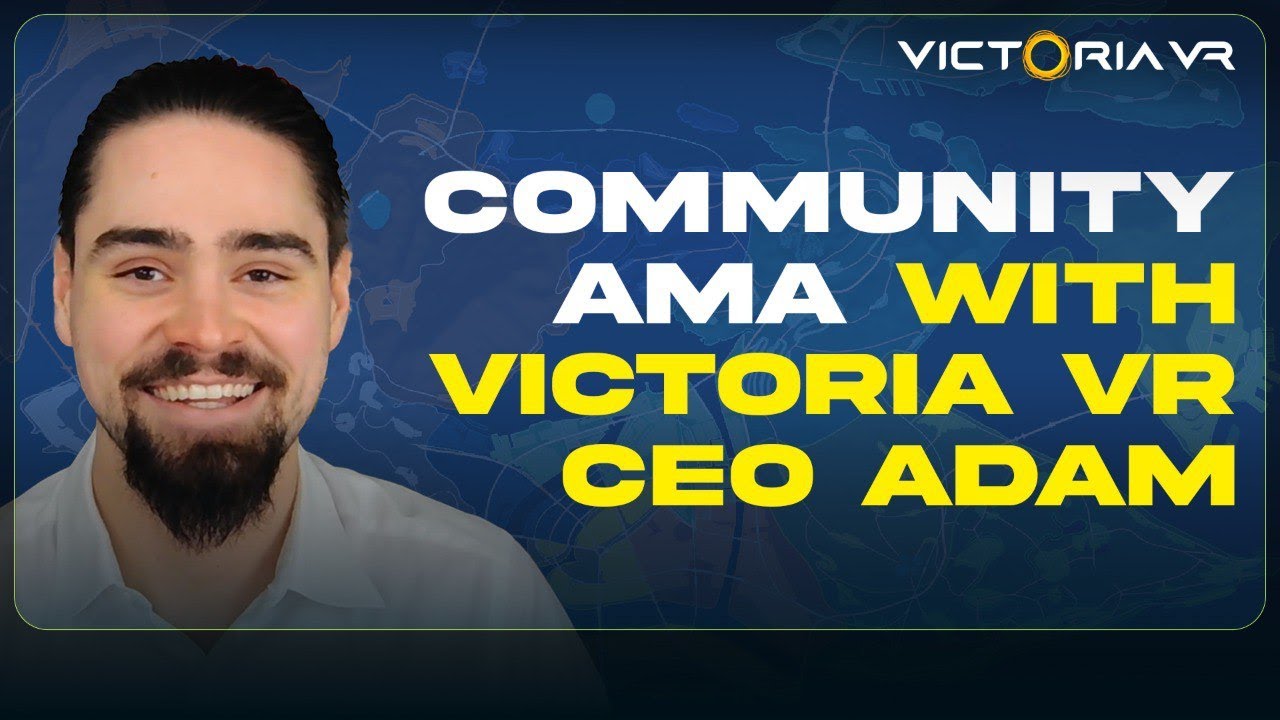 Victoria VR: AMA with CEO Adam | Roadmap, $VR Token, Gaming, AI & More!