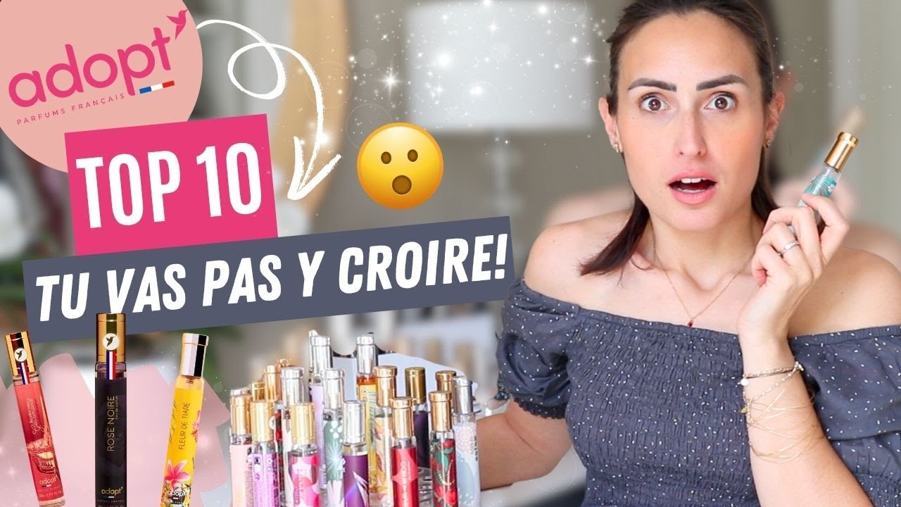 TOP 10 parfums Adopt’ 🌸 Tu ne t’attends pas à mon #1…dupe de luxe, prix mini 😱  bref les 10 à garder