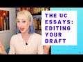 How to Write the UC Essays - Editing Your UC Personal Insight Questions