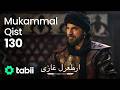 Ertuğrul Gazi Mukammal Qist 130