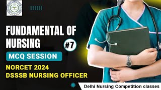 FUNDAMENTAL OF NURSING MCQS #7 | FUNDAMENTAL OF NURSING FOR NORCET | NORCET-6 | DSSSB | ESIC | RRB screenshot 1