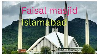 Trip to Faisal Masjid Islamabad /Walking tour