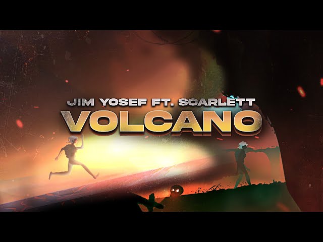 Jim Yosef - Volcano (ft. Scarlett) [Official Lyric Video] class=