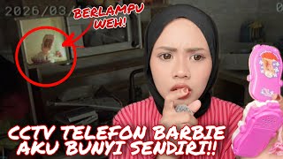 Cctv Telefon Barbie Seram Aku Bunyi Sendiri Berlampu Weh Siapa Tekan?