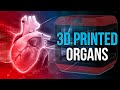 How Scientists Are 3D BioPrinting Human Organs