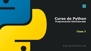 Curso Programación Estructurada con Python - Clase 3