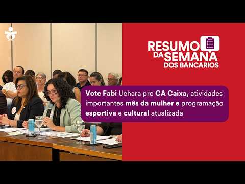 #5 Vote Fabi Uehara pro CA Caixa, mês da mulher e calendário cultural atualizado