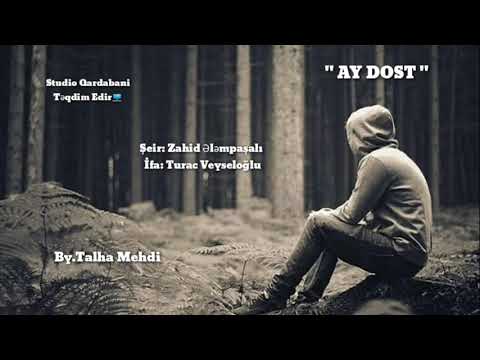 Turach Vou - Şeir ( AY DOST ) 2019