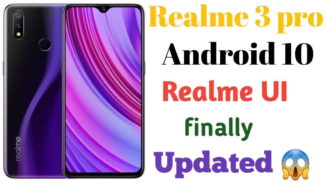 Realme 3 pro update android 10 and realme UI update final♨️♨️♨️ - YouTube