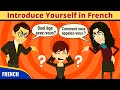 Introduce yourself in french  learn french through story  apprendre le franais