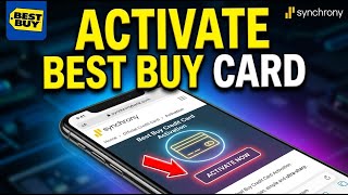 How to activate Best Buy credit card via Synchrony - Detailed Guide