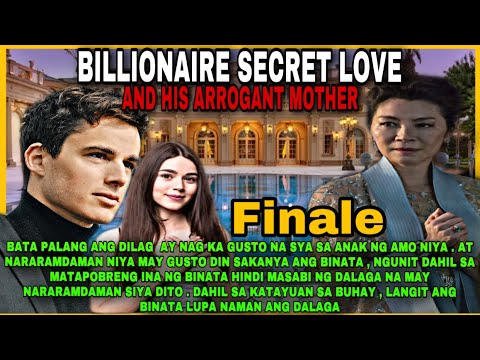 FINALE: BILLIONAIRE SECRET LOVE AND HIS ARROGANT MOTHER | KadramahanTv