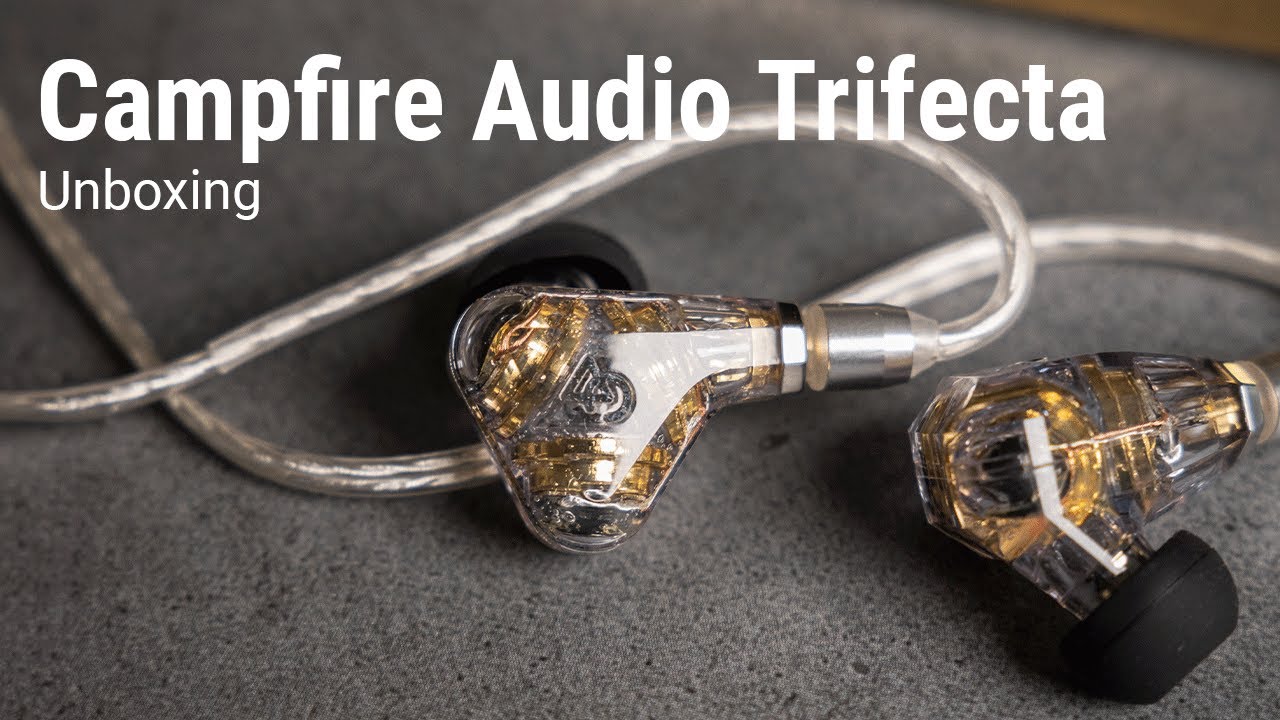 Campfire Audio Trifecta Unboxing In Ear Monitor der absoluten